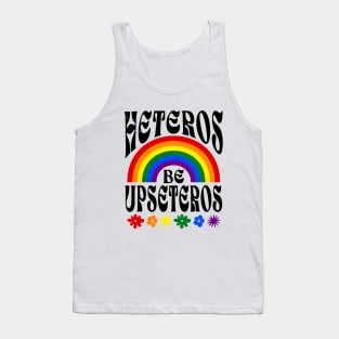 Funny Gay Pride - Heteros Be Upseteros - 2SLGBTQ+ Pride Tank Top